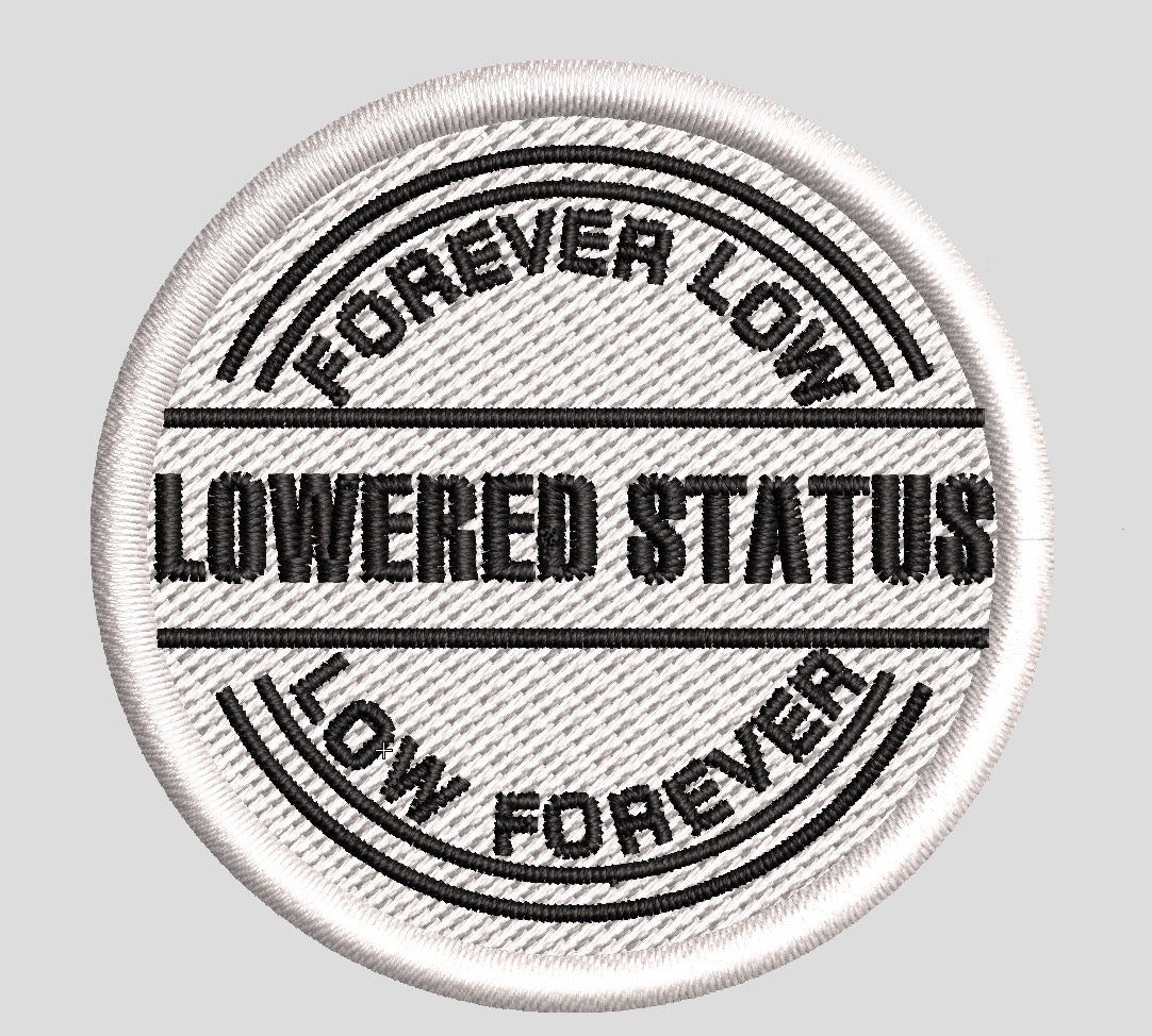 Lowered Status | Low Forever Club Badge